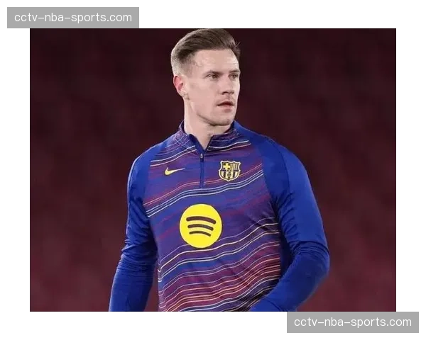 赫罗纳门将位置完全瘫痪，特尔施特根腿筋伤势恢复期漫长